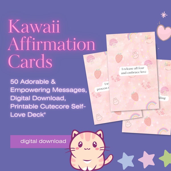 Kawaii Affirmation Cards: Cutecore Style 50 Adorable & Empowering Messages, Digital Download, Printable Self-Love Deck