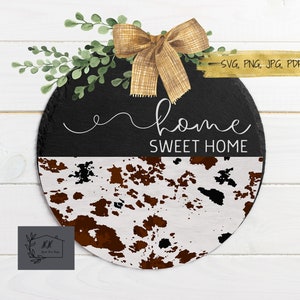 SVG, Lar doce lar svg, Cabide de porta SVG, Decoração de fazenda, Impressão de vaca SVG, clip art, Silhueta, arquivos de corte digital, Png Jpg Pdf