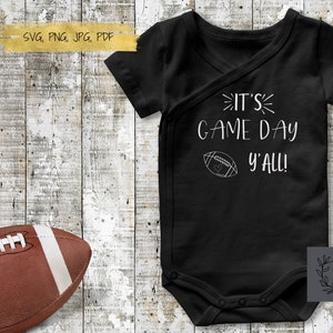 SVG Files, It&#39;s game day y&#39;all Svg, Newborn Onesie Svg, football Svg, superbowl svg, Digital Cut Files Cricut Silhouette Jpg Pdf Png