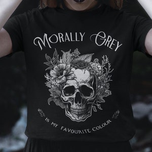 Morally Grey T-Shirt, Booktok Merch, Dark Romance Reader, Smut Reader, Bookish Merch, Book Lover Gift