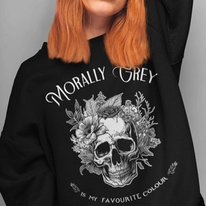 Morally Grey Sweatshirt Booktok Merch, Dark Romance Reader, Smut Reader, Bookish Merch, Book Lover Gift