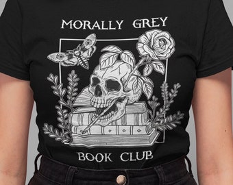 Camiseta del club de lectura Moralmente gris, merchandising de Booktok, lector de novelas románticas oscuras, lector de obscenidades, merchandising de libros, regalo para amantes de los libros