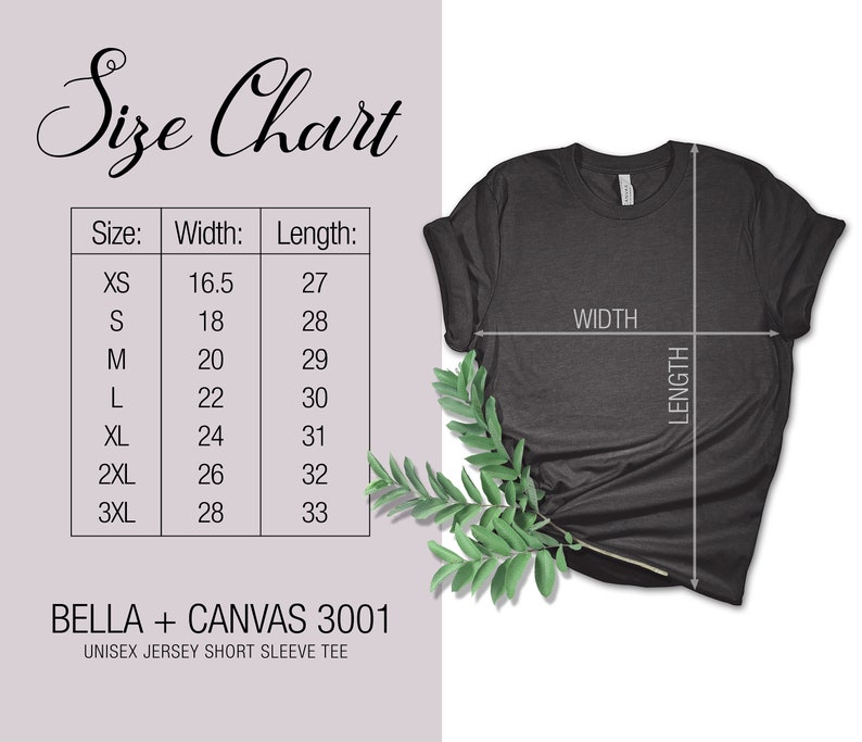 May include: Size chart for a unisex jersey short sleeve tee, showing measurements in inches for width and length for sizes XS, S, M, L, XL, 2XL, and 3XL. The chart is printed on a white background with black text. The image also shows a dark gray t-shirt with the words "WIDTH" and "LENGTH" printed on it.