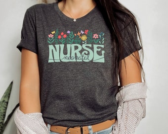 Floral Nurse Shirt, Neonatal Nurse Shirt, New Nurse, Nurse Appreciation, Nurse T-Shirt, Nurse Graduate Gift, Nurse Gift, Cute Nurse Shirt