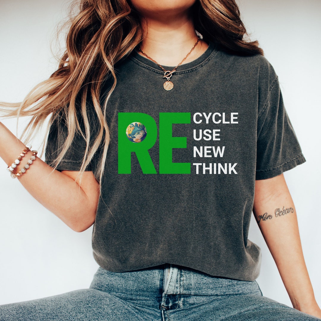 Recycle Reuse Renew Rethink Shirt, Recycle Shirt, Reuse Shirt, Renew ...