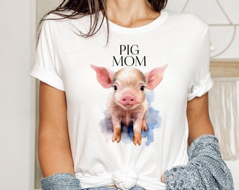 Pig Mom Shirt, Farmer Shirt, Pig Shirt, Pig Women Tee, Raising Pigs, Pig Love Shirt, Funny Pig Shirt, Gift Shirt For Mom, Pig TShirt