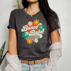 Bunco Babe Shirt for People Who Play Bunco, Bunco Bitch Shirt, Bunco Fun Shirt, Game Night Shirt, Retro Bunco Shirt, Bunco Dice Game Shirt
