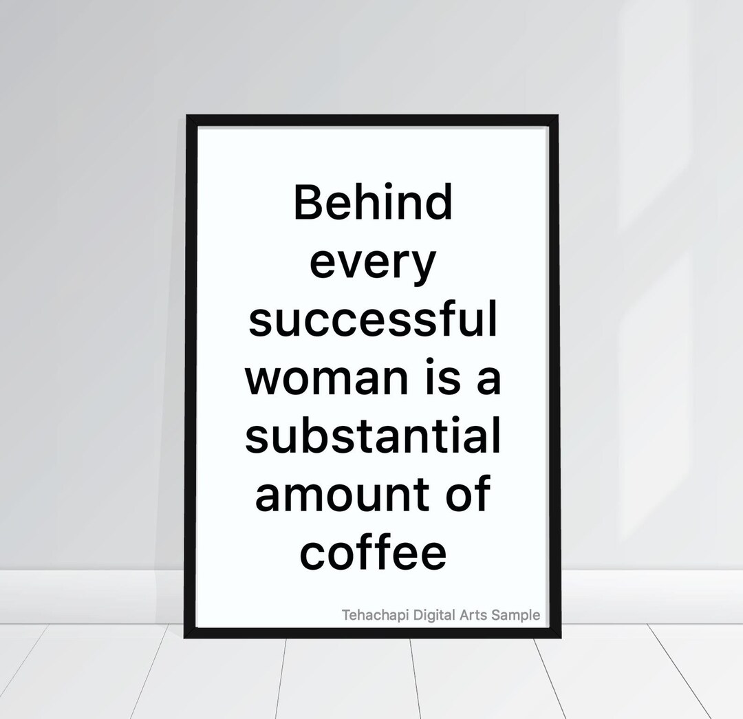Behind Every Successful Woman printable Quotes for Home or Etsy