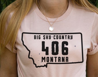 406 Shirt, 406 Montana Shirt, Montana T-Shirt, Montana Gift, 406 Gift, Montana State Shirt, 406 Tee Shirt, Big Sky Country, Montana Vacation