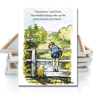 Winnie The Pooh Wall Art Canvas ~ Sometimes the smallest things take up the most room in your heart