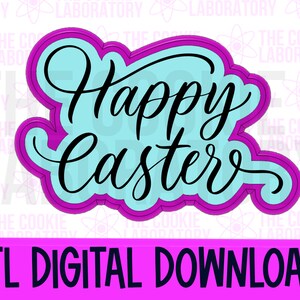 May include: A digital download of an STL file for a 3D printed cookie cutter shaped like a cursive "Happy Easter" with a light blue background and a purple outline.