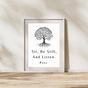 Sit, Be Still, and Listen | Rumi Quote | Sufism | DIY Wall Art | Art Prints | Digital Prints | Wall Decor | Office Decor | Printable