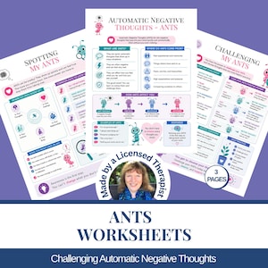 May include: A three-page set of educational worksheets titled Automatic Negative Thoughts - ANTS, featuring illustrations of pink and blue ants, text explaining how to identify and challenge negative thoughts, and a circular portrait of a woman.