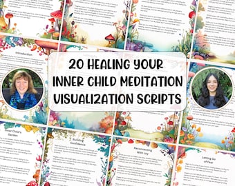 20 Healing Your Inner Child Meditation Visualization Scripts for Childhood Trauma Recovery Scripts  Therapist tools PDF digital download