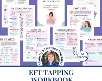 EFT Workbook | Tapping Emotional Freedom Technique | Somatic Therapy | Emotional regulation | Counseling resources | Holistic Healing | PDF