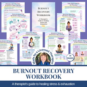 May include: A workbook titled "Burnout Recovery Workbook" with the subtitle "A Therapist's Guide to Healing Stress & Exhaustion." The cover features a soft, pastel design. Several pages detail topics like "The Journey of Burnout Recovery" and "Mindfulness & Burnout Recovery."