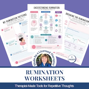 May include: Three white worksheets titled Understanding Rumination, My Rumination Patterns, and Breaking the Rumination. The pages feature black text, diagrams, and pink and blue accents. A circular badge shows a person and the text Made by a Licensed Therapist.