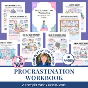 May include: A 20-page Procrastination Workbook featuring a therapist-made guide to action. The digital fillable PDF includes various worksheets with illustrations, text prompts, and colorful layouts designed to help identify and manage procrastination habits.