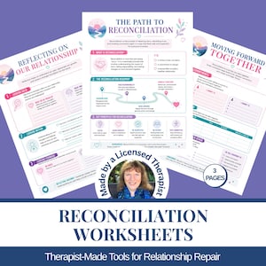 May include: Three white worksheets titled The Path to Reconciliation, Reflecting on Our Relationship, and Moving Forward Together. These documents feature pink and blue accents, instructional text, and fillable sections for relationship reflection.