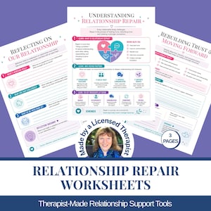 Puede incluir: Tres hojas de trabajo blancas tituladas Understanding Relationship Repair, Reflecting on Our Relationship y Rebuilding Trust and Moving Forward. Las páginas presentan texto rosa y azul, iconos y líneas para completar. Una foto circular muestra a una persona sonriente.