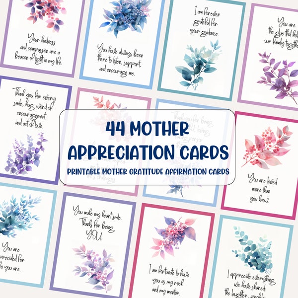44 Mother Appreciation Affirmation Cards. Printable Mother's Day Gift. Mum gratitude.  Mom thank you. Positive flashcards. Digital download