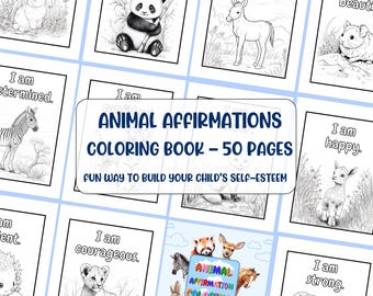 Animal Affirmation Coloring Book for Kids Positive Affirmations for children. Coloring sheets gift for kids Printable digital download PDF