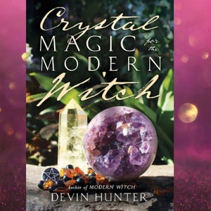 Crystal Magic for the Modern Witch Book by Devin Hunter Witchcraft Books Crystals for Witches Gift for Baby Witch Guide to Crystals Magickal