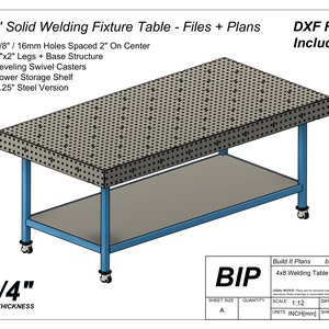May include: A blue metal welding table with a 1/4 inch thick steel top and a lower shelf. The table has 5/8 inch holes spaced 2 inches apart on centre. The table is 4 feet by 8 feet and includes levelling swivel castors. DXF files are included.
