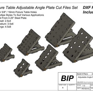 May include: A set of four adjustable angle plates for a fixture table. The plates are made of steel and have a variety of hole sizes. The plates are designed to be used with a fixture table to create different angles for workpieces. The plates are available in three sizes: small, medium, and large. The plates are cut from 0.25 inch steel plate. DXF files are included.