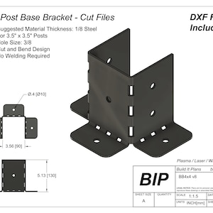 May include: A black metal bracket for a 3.5 inch by 3.5 inch post. The bracket is designed to be cut and bent, and does not require welding. The bracket is shown in a 3D rendering, with dimensions in inches. The text "DXF Files Included!" is shown in the upper right corner of the image. The text "Build It Plans BB4x4 v8" is shown in the lower right corner of the image.