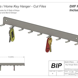 May include: A metal key hanger with nine hooks, designed to be cut and bent from a metal sheet. The hanger is 12 inches long. The image includes the text "Shop / Home Key Hanger - Cut Files", "Hooks for 9 Sets of Keys", "Cut and Bend Design", "DXF Files Included!" and "Build It Plans builditplans.ca Key Hanger Basic v7".