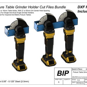 May include: A set of three black and yellow angle grinders mounted on a blue metal fixture. The fixture has 5/8 inch or 16 mm holes with 2 inch or 50 mm spacing. The grinders are sized for imperial and metric fixture tables. The image includes the text "DXF Files Included!" and "Build It Plans builditplans.ca Fixture Table Grinder Holders".