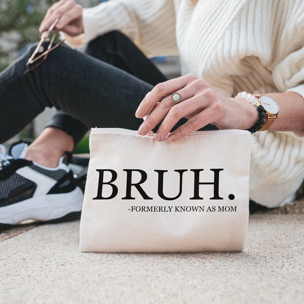 BRUH. Formerly Known as Mom Accessory Pouch | BRUH Cosmetic Bag | Funny Make-up Pouch | Make-Up Lover Gift | Gift for Her | BRUH Pencil Bag
