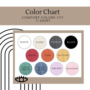 May include: Color chart showing 12 different t-shirt colors: white, ivory, pepper, black, brick, yam, mustard, light green, blue jean, orchid, and blossom.