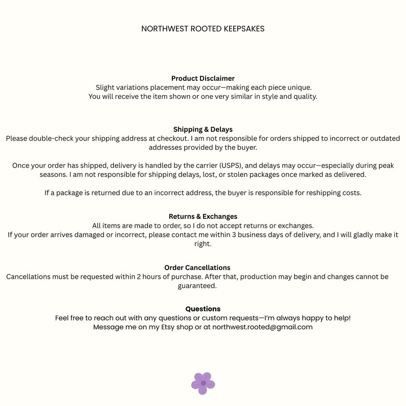 Op de afbeelding: Wit document van Northwest Rooted Keepsakes met informatie over productdisclaimers, verzending, retourzendingen en bestelannuleringen. Bevat een e-mailadres.