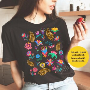 Colorful Mexican Flower TShirt, Otomi Style Floral Shirt, Vintage Floral Tee, Visit Mexico Shirt, Mexican Latina Gift, Cabrona Pero Cute Tee