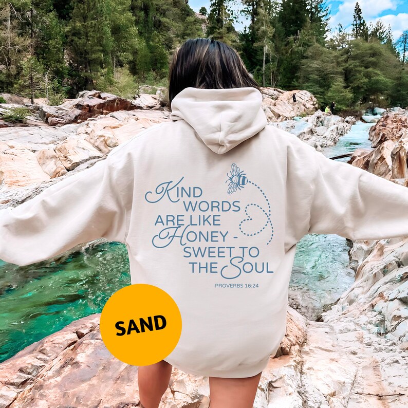 Christian Scriptures Hoodie, Kindness Hoodie, Bible Verse Pullover, Bee Bees, Kind Words Are Like Honey, Proverbs 16:24, Inspirational Top image 5