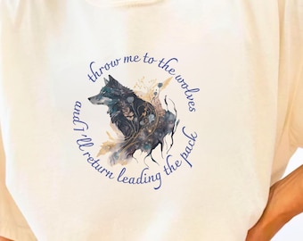 Self Care Mental Health T-Shirt, Inspirational Floral Wolf Shirt, Throw Me To The Wolves, Leading The Pack, Famous Quote, Comfort Colors Tee