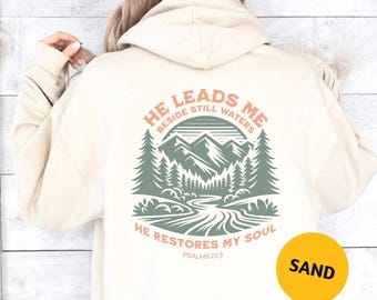 Bible Verse Hoodie, Christian Scriptures Hoodie, Inspirational Biblical Quote Pullover, He Leads Me Beside Still Waters Top, Psalms 23