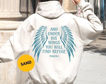 Bible Verse Hoodie, Christian Scriptures Hoodie, Inspirational Biblical Quote Pullover, Under His Wings You Will Find Refuge, Psalm 91:4