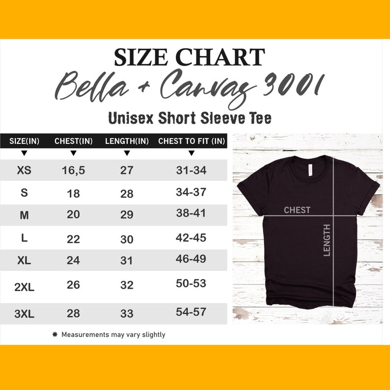 May include: Size chart for Bella + Canvas 3001 unisex short sleeve tee. The chart shows sizes XS to 3XL with corresponding chest and length measurements in inches. The chart also includes a chest to fit measurement in inches.