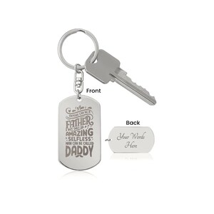 Engraved Dog Tag Keychain - Anyone Can Be A Father