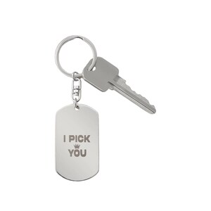 Engraved Dog Tag Keychain - I Pick You