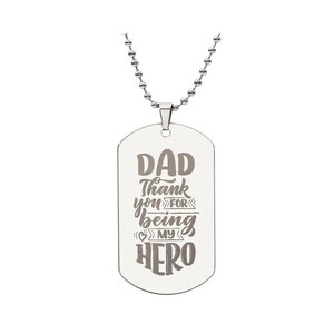 Engraved Dog Tag Necklace - Dad Thank You For Being My Hero