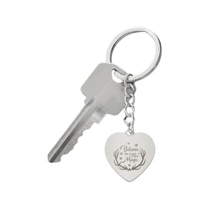 Engraved Heart Keychain - Believe In Your Own Magic
