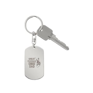 Engraved Dog Tag Keychain - Great Fisherman Better Dad