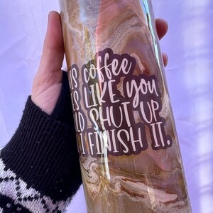 This Coffee Tastes Like You Should Shut Up Tumbler Stainless Steel Cup Luxury Beverage Holder