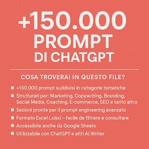 Oltre 150.000 Prompt ChatGPT per il Tuo Business | File Excel Potente per Copywriting, Marketing, Social Media, Coaching & Altro!