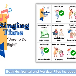 May include: A colorful poster with the title "Singing Time" and the phrase "Dare to Do Right". The poster features illustrations of people singing and doing good deeds. The poster is for November.
