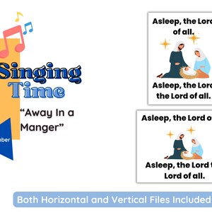 May include: A blue and yellow illustration of musical notes with the text "Singing Time" in blue and white. Below the text is "Away In a Manger" in black text. The text "December" is in a blue triangle. There are three white rectangles with the text "Asleep, the Lord of all." and an illustration of the nativity scene.